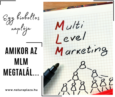 Amikor az MLM megtalál – és amikor én nemet mondok